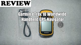 Garmin eTrex 10 Worldwide Handheld GPS Navigator  Review 2022 [upl. by Freedman463]