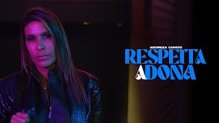 Respeita a Dona  Andreza Carício Clipe Oficial [upl. by Taka]