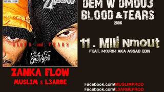 11  Zanka Flow feat Assad Edin  Mlli Nmout  الزّانقة فلو ـ ملّي نموت [upl. by Rednav]