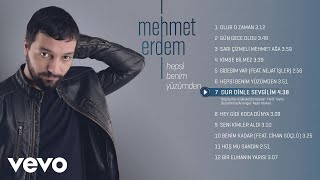 Mehmet Erdem  Dur Dinle Sevgilim [upl. by Adieno]