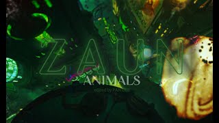 Animals of ZAUN  𝑨𝒓𝒄𝒂𝒏𝒆 𝟐𝟎𝟐𝟏 𝑺𝒆𝒂𝒔𝒐𝒏 𝟏 𝑬𝒅𝒊𝒕 [upl. by Irovi]