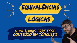 Equivalências Lógicas Para Concursos [upl. by Bela]