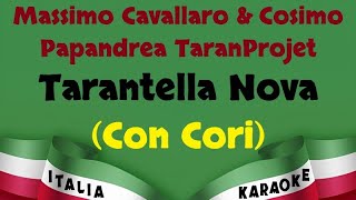 Massimo Cavallaro amp Cosimo Papandrea TaranProjet  Tarantella Nova Con Cori Karaoke [upl. by Nyroc]