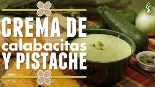 ¿Cómo preparar Crema de Calabacitas y Pistache  Cocina Fresca [upl. by Garfield]