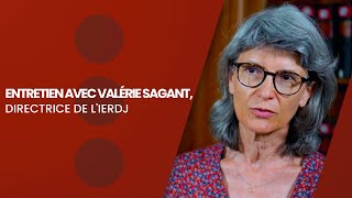 Entretien avec Valérie Sagant directrice de lIERDJ [upl. by Ayar]