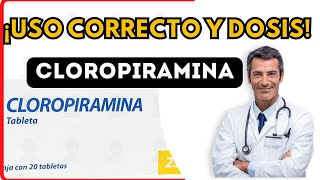 💊 CLOROPIRAMINA DOSIS 🤷‍♂️para que SIRVE y COMO tomar Efectos Secundarios [upl. by Fredette653]