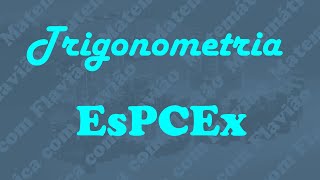 Trigonometria  EsPCEx [upl. by Eidnas]