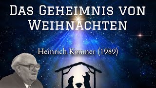 Das Geheimnis von Weihnachten  Heinrich Kemner 1989 [upl. by Ylrehc]