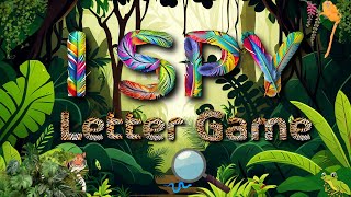 I Spy Letters and Sounds Game  Fun Letter Practice for Early Learners [upl. by Garneau882]