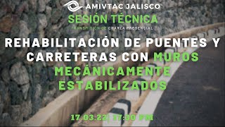 SESION TÉCNICA REHABILITACIÓN DE PUENTES Y CARRETERAS CON MUROS MECANICAMENTE ESTABILIZADOS [upl. by Lenes]