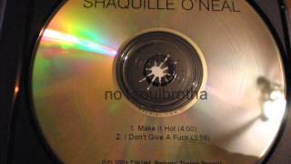 Shaquille ONeal ft Lord Tariq Peter Gunz amp Tank quotMake It Hotquot Unreleased [upl. by Mccreery]