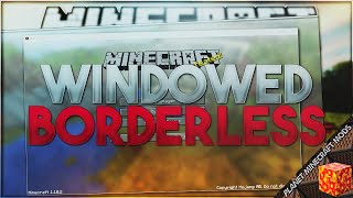 Fullscreen Windowed Borderless Mod 112211021710 Fullscreen Windowed for Minecraft PC [upl. by Aramas575]