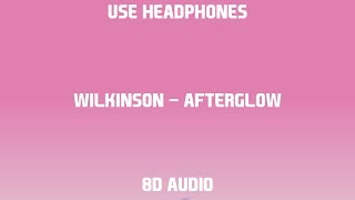 Wilkinson  Afterglow  8D Audio [upl. by Ttocserp]