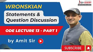 Statement amp Question Discussion  Wronskian  ODE Lecture 13 01  Amit Sir  CSIR NET  IIT JAM [upl. by Dwane]