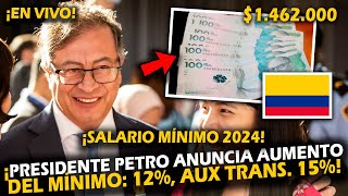 ¡URGENTE PRESIDENTE PETRO ANUNCIA QUE AUMENTO DEL SALARIO MÍNIMO PARA 2024 SERÁ DEL 12 [upl. by Heinrik696]