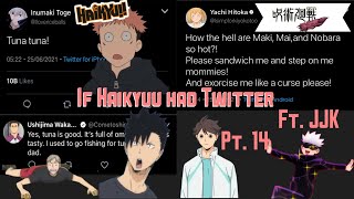 If Haikyuu Had Twitter  part 14 ft Jujutsu Kaisen [upl. by Ruhtra]