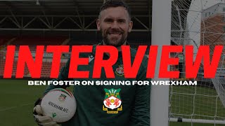 INTERVIEW  Ben Foster on his return to Wrexham [upl. by Llenyaj]