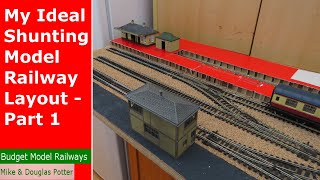 My Ideal Shunting  Switching Model Railway Layout  Part 1 [upl. by Zoara]