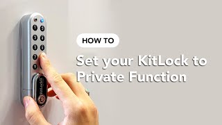 How To Set KitLock to Private Function  KitLock by Codelocks [upl. by Temp362]