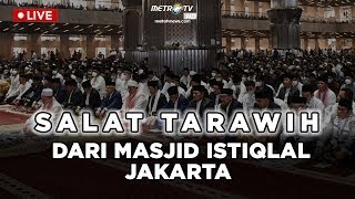 LIVE SALAT TARAWIH MALAM KE  7 RAMADAN 1445 H DI MASJID ISTIQLAL JAKARTA Minggu 17032024 [upl. by Bussy]