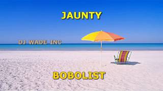 Jaunty Bobolist Demo lyrics [upl. by Teferi]