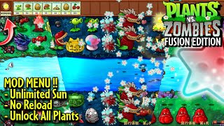 PvZ Fusion Mod Menu  Unlimited Sun No Reload Unlock All Plants  Versi Terbaru 213 [upl. by Aniaz300]