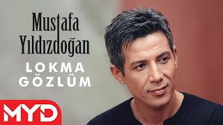 Mustafa Yıldızdoğan  Lokma Gözlüm [upl. by Peterson815]