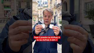 Fautil prendre les AirPods 4 ou les AirPods 4 ANC 🤔 [upl. by Herb]