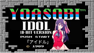 YOASOBI  IDOL 8 Bit Version  Oshi no Ko Op [upl. by Ahsinel]