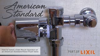 How to Install a SideMount Flush Valve Operator on an American Standard Piston Flush Valve [upl. by Luckett]