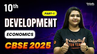 Development Part 1  Class 10 Economics  CBSE 2025  Suba Maam [upl. by Gabrielle]