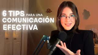 6 Consejos para tener una buena COMUNICACIÓN con otras personas [upl. by Laro]