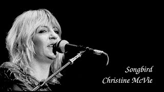 Christine McVie  Songbird lyrics [upl. by Yarled605]