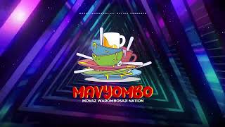 Mavyombo Official Audio  Movaz Warombosaji Nation [upl. by Gretel]