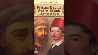 Felatun Bey Ve Rakım Efend [upl. by Inram900]