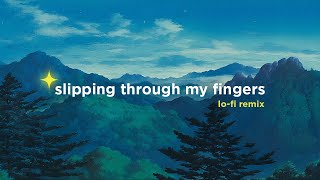 Slipping Through My Fingers Alphasvara LoFi Remix [upl. by Justina268]