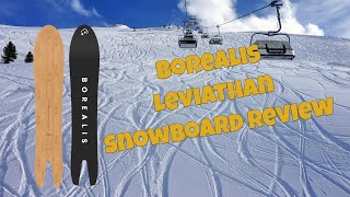 The 2025 Borealis Leviathan Snowboard Review [upl. by Erdnassak]