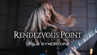 Rendezvous Point  Oslo Syndrome Official Music Video [upl. by Gnut]