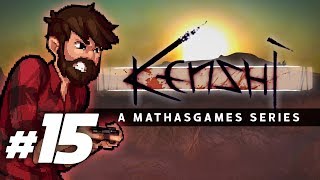 Kenshi  One More  Lets Play Kenshi Gameplay Part 15 [upl. by Rosemaria]