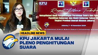 HEADLINE NEWS 0712 KPU Jakarta Mulai Pleno Rekapitulasi Suara Pemilihan Gubernur [upl. by Meggy]