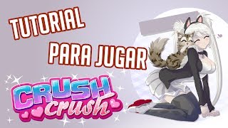 GuíaTutorial CRUSH CRUSH [upl. by Ecurb676]