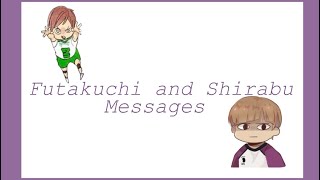 Futakuchi and Shirabu Messages73 Your fav Rando [upl. by Woehick]