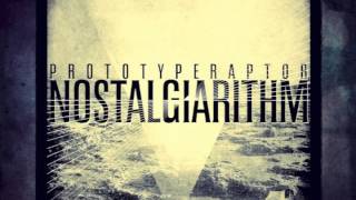 PrototypeRaptor  Futureperfect Available NOW on iTunes [upl. by Eicaj263]