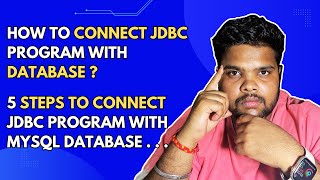 How to Connect JDBC Program with MySql Database  JDBC Connection Program  Advance Java Concepts [upl. by Vale154]