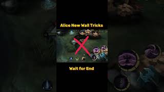 Alice New Wall Tricks Tutorial Mobile legends ml2b alice tutorial shorts [upl. by Macario]