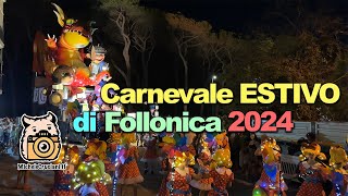 Carnevale Estivo Follonica 2024 4K [upl. by Rudman]