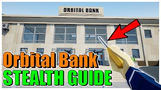 Easy Beginner Orbital Bank Stealth Guide One Armed Robber Guides [upl. by Llevrac841]