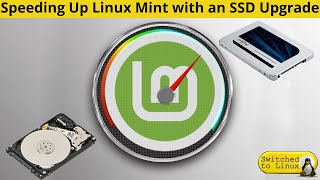 Linux Mint HDD vs SSD  Cloning the drive with CloneZilla [upl. by Annawt988]