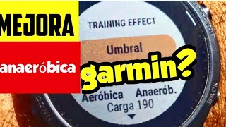 😍 Cómo MEJORAR la capacidad ANAERÓBICA Con GARMIN 🚀🚀🚀 [upl. by Mccarthy]