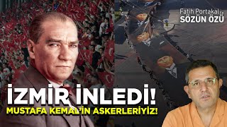 İZMİR İNLEDİ MUSTAFA KEMAL’İN ASKERLERİYİZ [upl. by Robillard]